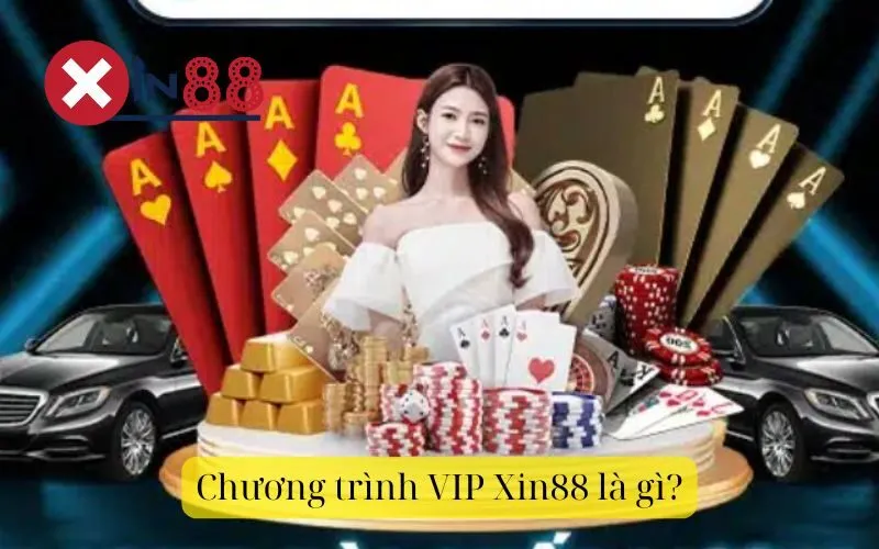 Chương trình VIP Xin88 là gì