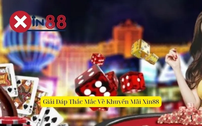 Giải Đáp Thắc Mắc Về Khuyến Mãi Xin88